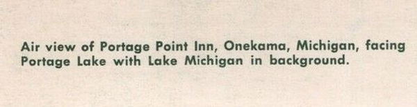 Portage Point Resort (Portage Point Inn) - Vintage Postcard (newer photo)